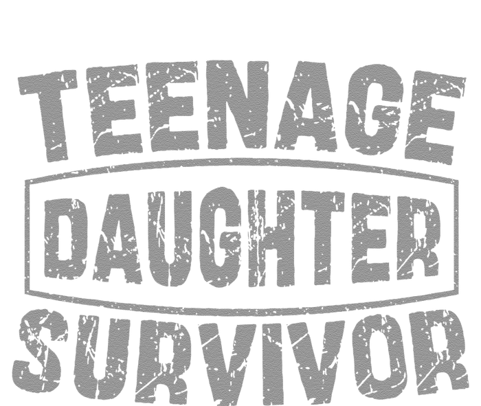 Teenage Daughter Survivor FatherS Day Dad Joke T-Shirt