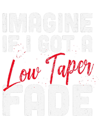 Imagine If I Got A Low Taper Fade Funny Hairstyle Meme Hoodie