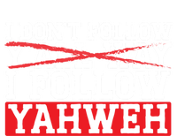 I DonT Follow YAll Way I Follow Yahweh Christian Believer Great Gift Tie-Dye Long Sleeve Shirt