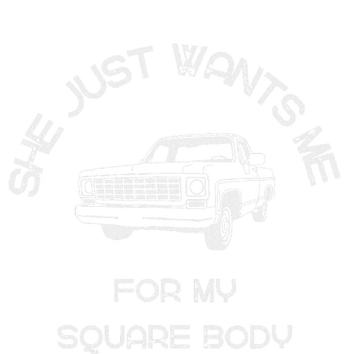 Old School Trucks Classic She Just Wants Me Square Body C10 T-Shirt