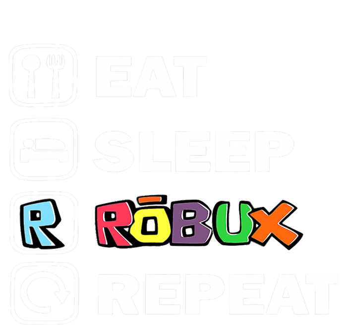 Eat Sleep Robux Repeat Noob And Professional Gamer T-Shirt