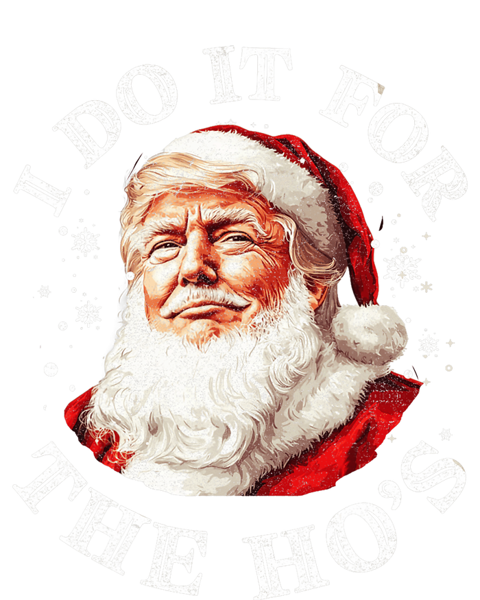 Trump Christmas Santa Claus I Do It For The Hos Cute Xmas Women's Perfect Tri Tunic Long Sleeve Shirt