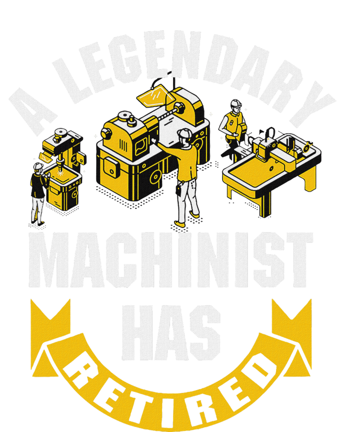 A Legendary Machinist Has Retired Machinist Retirement Party T-Shirt