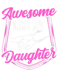 Awesome Like My Daughter Dad FatherS Day Daddy Father Womens California Wash Sweatshirt