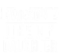 Awesome Like My Daughter FatherS Day Vintage Retro Dad T-Shirt