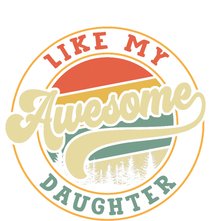 Awesome Like My Daughter FatherS Day Vintage T-Shirt