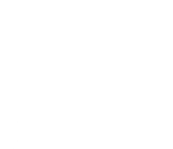 Awesome Like My Daughter Fathers Day 2025 Dad From Daughter T-Shirt