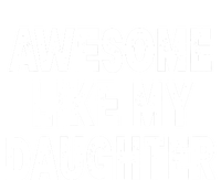 Awesome Like My Daughter Fathers Day Dad Gifts From Daughter High Crown Mesh Back Trucker Hat