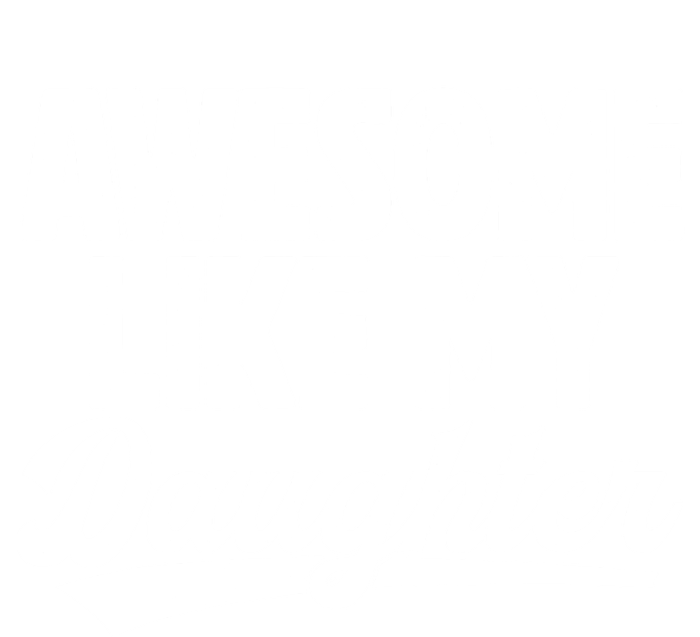 Awesome Like My Daughter Fathers Day From Daughter Dad T-Shirt