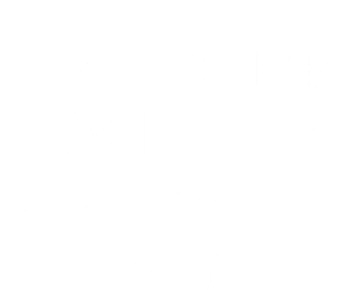 Awesome Like My Daughter Freya Dad Mom Fathers Mothers Day T-Shirt