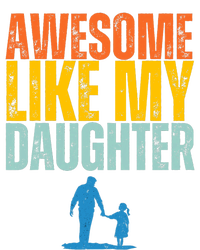 Awesome Like My Daughter Funny Retro Vintage Fathers Day Tall Sweatshirt