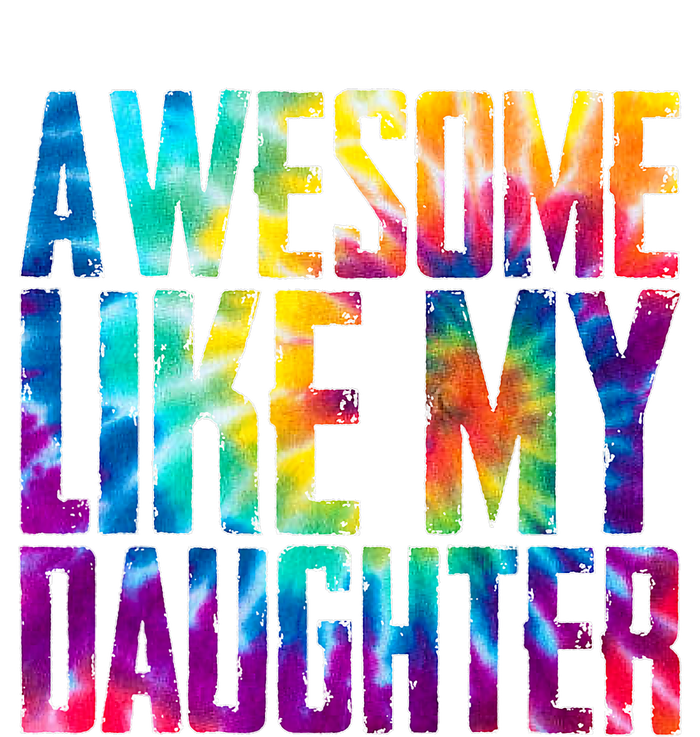 Awesome Like My Daughter Funny Tie Dye FatherS Day PosiCharge RacerMesh Polo