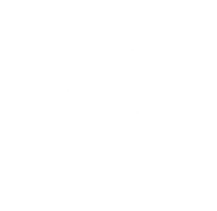 Awesome Like My Daughter Funny Vintage Father Day T-Shirt