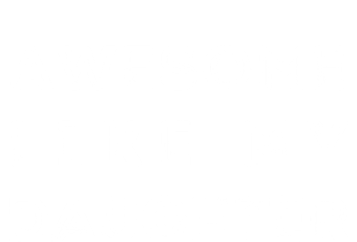 Awesome Like My Daughter Funny Long Sleeve Pajama Set