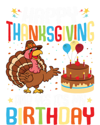 Happy Thanksgiving And Yes ItS My Birthday Thanksgiving Gift T-Shirt