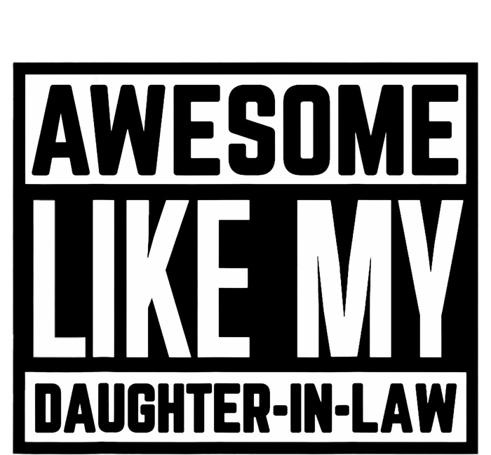 Awesome Like My Daughter In Law Family Lovers T-Shirt