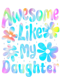 Awesome Like My Daughter Mommy Groovy Graphic MotherS Day T-Shirt