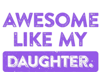 Awesome Like My Daughter MotherS Day Funny Mom Birthday Flat Bill Trucker Hat