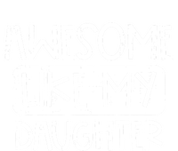 Awesome Like My Daughter Mothers Day Fathers Day Mom Dad T-Shirt