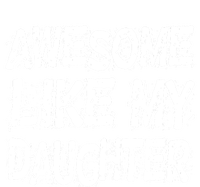 Awesome Like My Daughter Parents Day T-Shirt