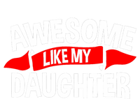 Awesome Like My Daughter Parents FatherS Day MotherS Day T-Shirt