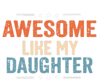 Awesome Like My Daughter Parents Day Funny Family Lovers T-Shirt