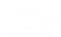 Awesome Like My Daughter Parents Day Mom Dad Joke T-Shirt