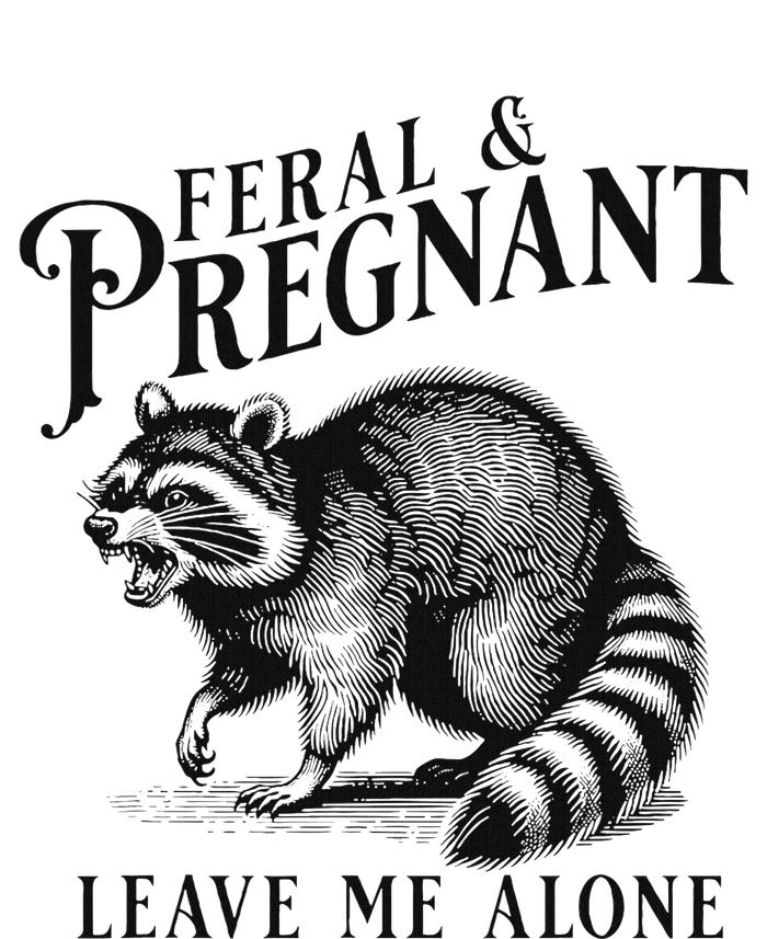 Feral And Pregnant Racoon T-Shirt