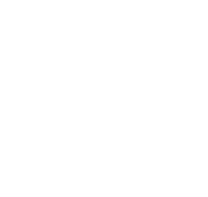 Awesome Like My Daughter Dad Joke Cool FatherS Day Performance Sprint T-Shirt