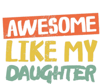 Awesome Like My Daughter Funny Dad Jokes Fathers Day T-Shirt