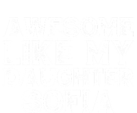 Awesome Like My Daughter Sofia Dad Mom Fathers Mothers Day T-Shirt