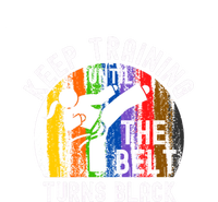 Keep Training Until Belt Turns Black Karate Taekwondo Funny Gift T-Shirt