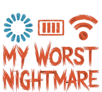 My Worst Nightmare Funny Funny Gift For Gamers Funny Gift T-Shirt