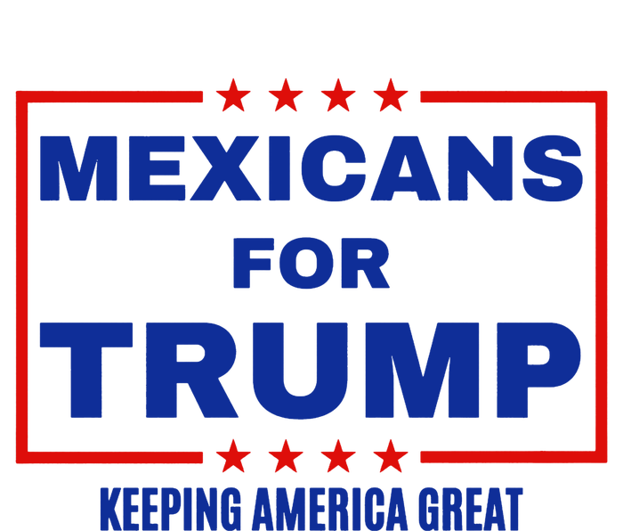 Mexicans For Trump 2024 Keeping America Great Softstyle CVC T-Shirt