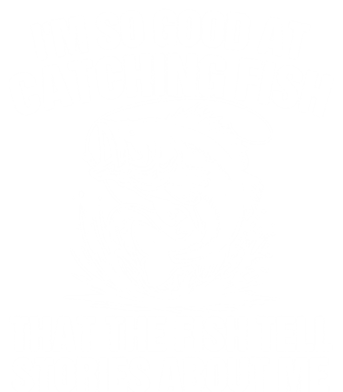 Im So Good At Catching Fish That The Fish Tell Stories About Me Cooling Performance Long Sleeve Crew