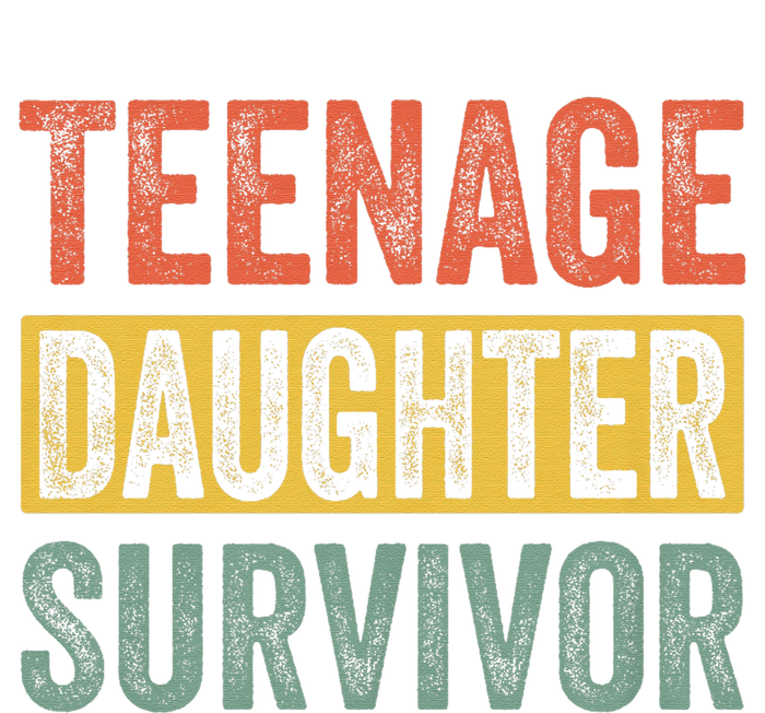 Teenage Daughter Survivor Funny Parenting Quote T-Shirt