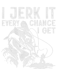 I Jerk It Every Chance I Get Fishing Angling Fisherman Performance Fleece Hoodie