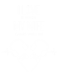 I Love It When My Wife Games With Me Couples Gamer Gift T-Shirt