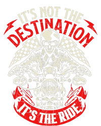 ItS Not The Destination ItS The Ride Skull Bike Rider T-Shirt