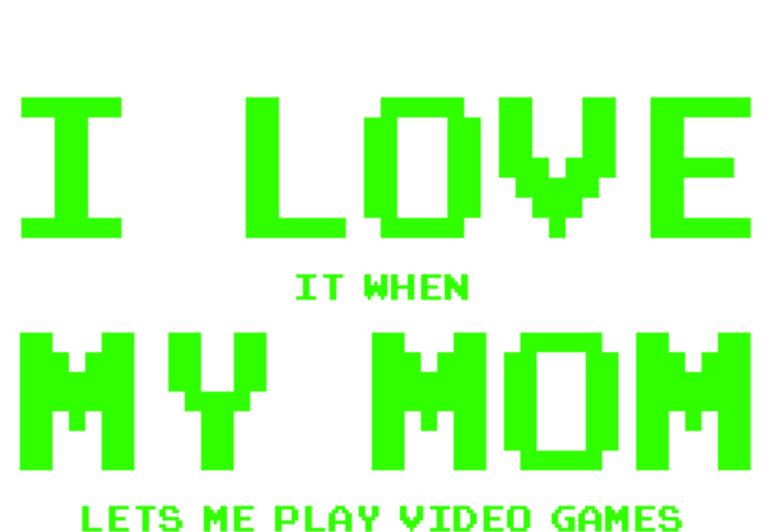 I Love My Mom For Gamer N Video Games Funny Gift Button