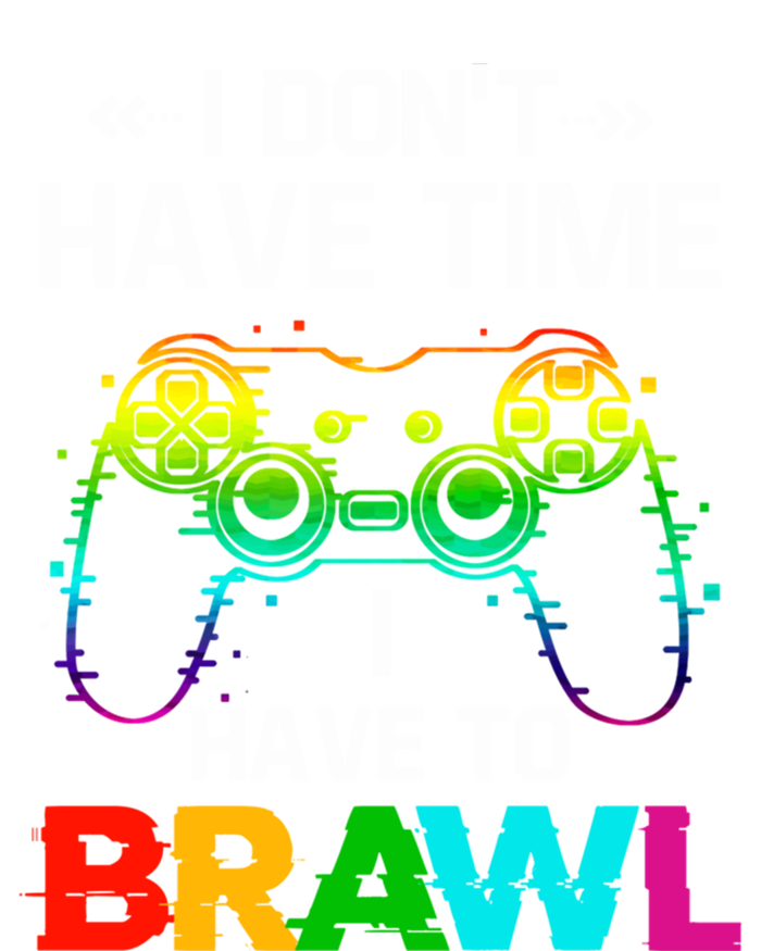 I DonT Have Time I Have To Brawl Showdown Stars Funny Gamer Cute Gift Long Sleeve Shirt