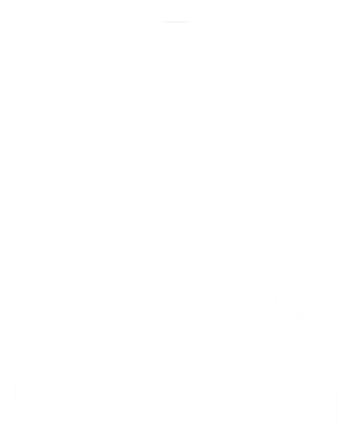 Video Gamer CanT Hear You IM Gaming Cute Gift T-Shirt