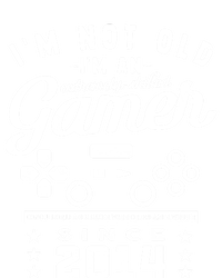 IM Not Old IM A Skilled Gamer 2014 Videogame Gaming Cool Gift T-Shirt