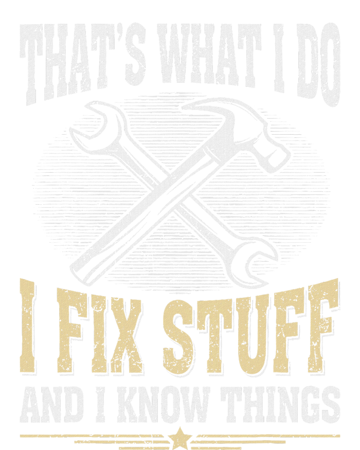 Funny Dad Graphic Vintage I Fix Stuff And I Know Things T-Shirt