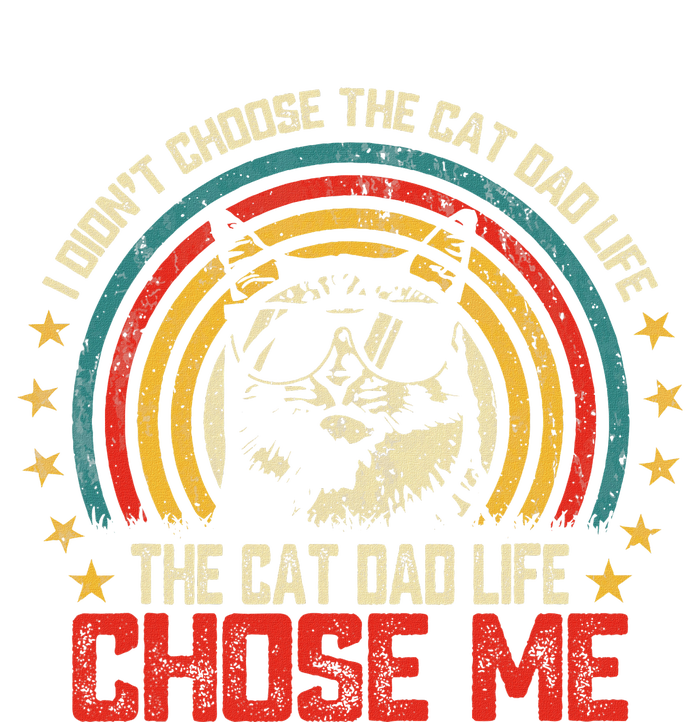 I DidnT Choose The Cat Dad Life The Cat Dad Life Chose Me Women's Racerback Tank