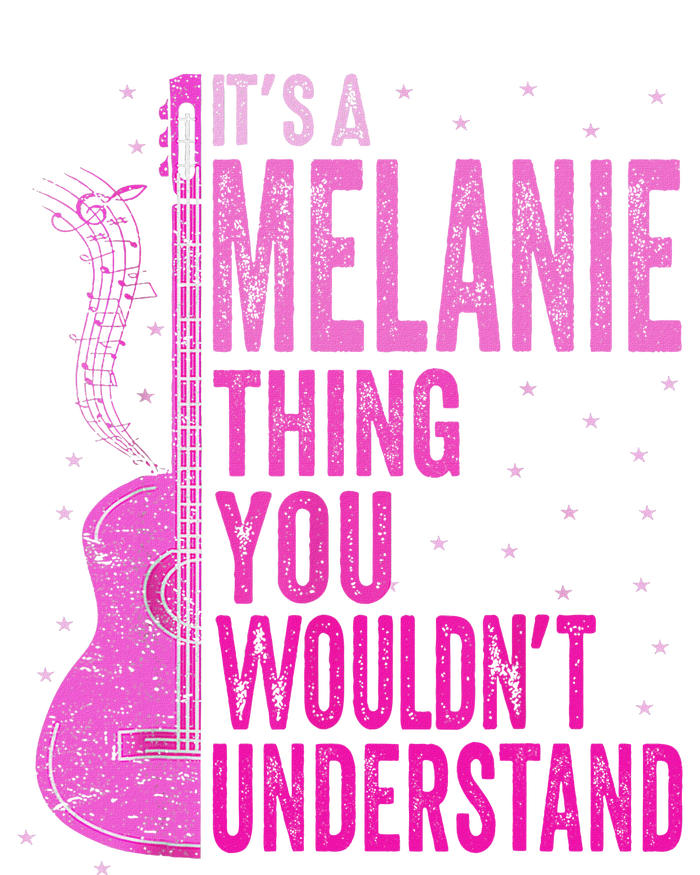 ItS A Melanie Thing You WouldnT Understand Melanie Vintage T-Shirt