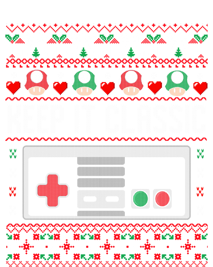 Keep It Classic Video Game Retro Ugly Christmas Gamer Gift Sweatshirt