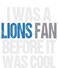 Lions Fan Before It Was Cool Lions Gear Lions Fan T-Shirt