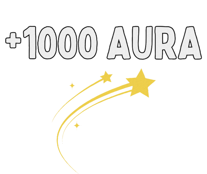 1000 Aura Plus 1000 Aura Points Meme Humor T-Shirt