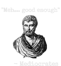 Meh Good Enough Mediocrates Demotivational Quote Full Zip Hoodie